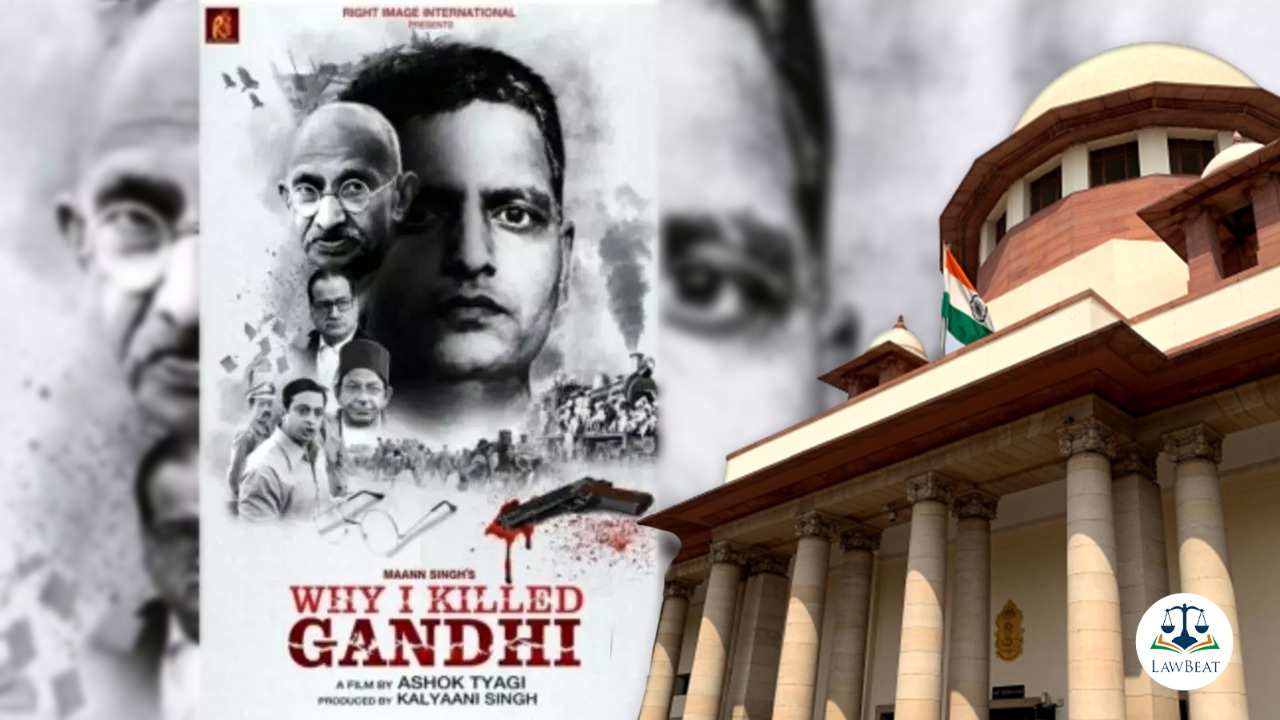 Movie attempts to tarnish image of Gandhi and glorify Nathuram Godse”: Plea challenges release of movie Why I Killed Gandhi in Supreme Court Movie attempts to tarnish image of Gandhi and glorify Nathuram Godse”: Plea challenges release of movie Why I Killed Gandhi in Supreme Court